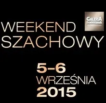 Weekend Szachowy w Galerii Dominikańskiej