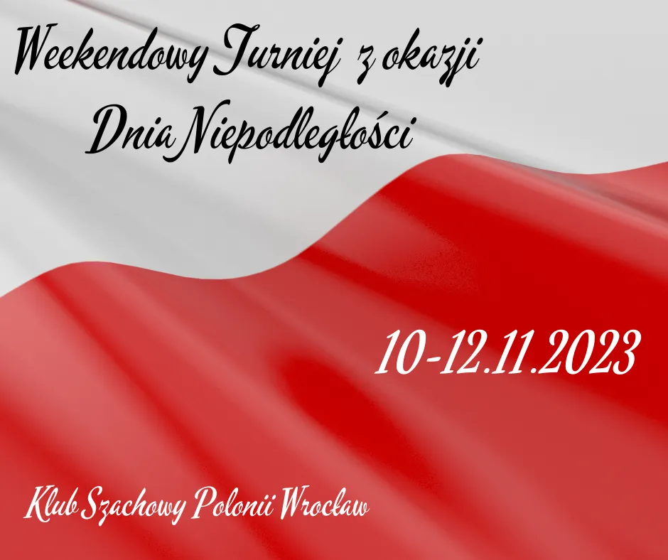 TURNIEJ NIEPODLEGŁOŚCI, 10-12.11.2023